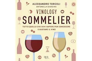Vinology Sommelier: Tutto quello che devi sapere per conoscere e gustare il vino