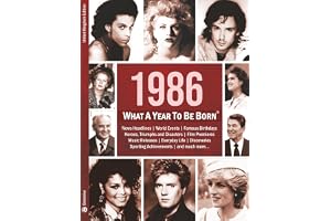 1986: What A Year To Be Born: A Birthday Gift to Treasure