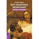 S&ouml;zden İmgeye Batı Sanatında İkonografi