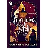 Liberiamo le stelle. Le sabbie di Arawiya (Vol. 2)