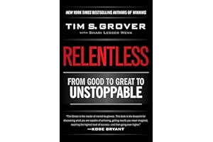 SIMON + SCHUSTER INC. Relentless: From Good to Great to Unstoppable (Tim Grover Winning Series)