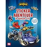 DC Batwheels: Stickerabenteuer in Gotham City: R&auml;tseln, Malen und Stickern mit Batmans Fahrzeugen ab 3 Jahren