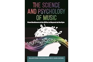 The Science and Psychology of Music: From Beethoven at the Office to Beyoncé at the Gym
