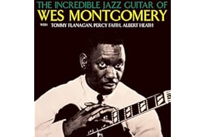 The Incredible Jazz Guitar of Wes Montgomery