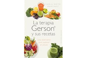 La Terapia Gerson Y Sus Recetas (SALUD Y VIDA NATURAL)