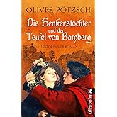 Die Henkerstochter und der Teufel von Bamberg: Historischer Roman (Die Henkerstochter-Saga, Band 5)