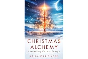 Christmas Alchemy: Harnessing Cosmic Energy