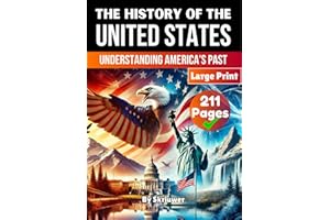The History of the USA | Understanding America's Past: The Story of the United States (American History Books)