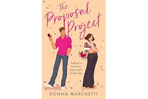 The Proposal Project: A brand-new romcom for fans of fake dating, enemies to lovers, forced proximity and one bed romance in 2025!