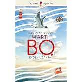 Martı Bo - Evden Uzakta