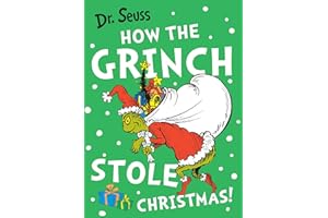 How the Grinch Stole Christmas!: The bestselling classic Christmas picture book from Dr. Seuss, perfect for kids aged 5+