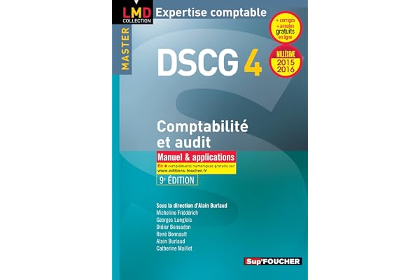 DSCG 4 Comptabilité et audit: Manuel et applications