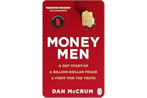 Money Men: A Hot Startup, A Billion Dollar Fraud, A Fight for the Truth