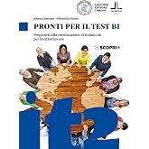Pronti per il test B1. Prepararsi alla certificazione di italiano B1 per la cittadinanza. Con espansione online: Pronti per i