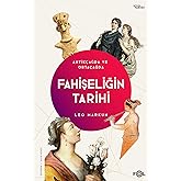 Fahişeliğin Tarihi - Antik&ccedil;ağda ve Orta&ccedil;ağda