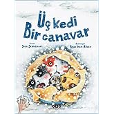 &Uuml;&ccedil; Kedi Bir Canavar