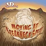 Moving at Breakneck Speed