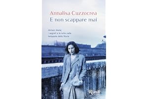 E non scappare mai. Miriam Mafai, i segreti e le lotte nella tempesta della storia