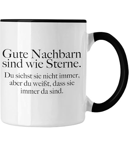 Einzugsgeschenk-Tasse – Mit Spruch Für Neue Nachbarn, Schwarz, Beidseitig Bedruckt, Spülmaschinenfest
