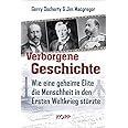 Verborgene Geschichte: Wie eine geheime Elite die Menschheit in den Ersten Weltkrieg stürzte
