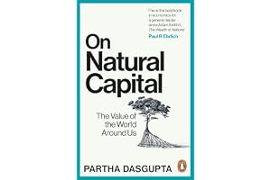 On Natural Capital: The Value of the World Around Us