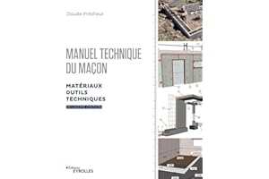 Manuel technique du maçon - Vol. 1, 2e édition: Matériaux, outils, techniques