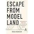 ESCAPE FROM MODEL LAND