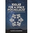 Toolkit for a Space Psychologist: to support astronauts in exploration missions to the Moon and Mars