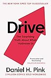 Drive: The Surprising Truth About What Motivates Us