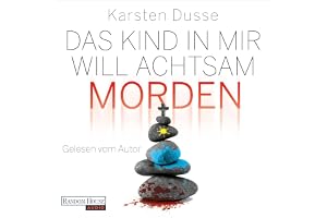 Das Kind in mir will achtsam morden: Achtsam morden 2