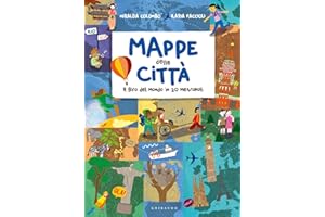 Mappe delle città. Il giro del mondo in 20 metropoli