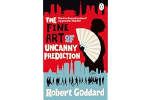 The Fine Art of Uncanny Prediction: The #1 Bestseller