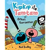 Kıpkıp ile Tamtam ve &Ouml;fkeli Korsanlar