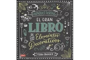 Hand Lettering. El gran libro de los elementos decorativos [Español]