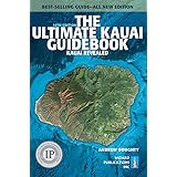The Ultimate Kauai Guidebook: Kauai Revealed (Ultimate Guidebooks)