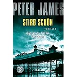 Stirb schön: Thriller (Roy Grace, Band 2)