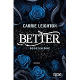 Better. Ossessione