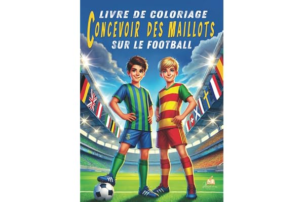 Livre de coloriage sur le football - Concevoir des maillots: 100 illustrations en noir et blanc, des maillots domicile et extérieur des 50 meilleurs clubs européens, avec des faits passionnants.