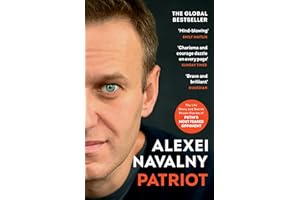 PATRIOT: The Life Story and Secret Prison Diaries of Putin’s Most Feared Opponent