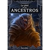 La Piel de los Ancestros (Las cr&oacute;nicas del Luminado)