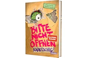 Bitte nicht öffnen 9: Knautschig!: Wer hat mein Kuscheltier gesehen? Lustige Kinderbuch-Serie ab 8 Jahren über geheimnisvolle Päckchen und schrullige Monster
