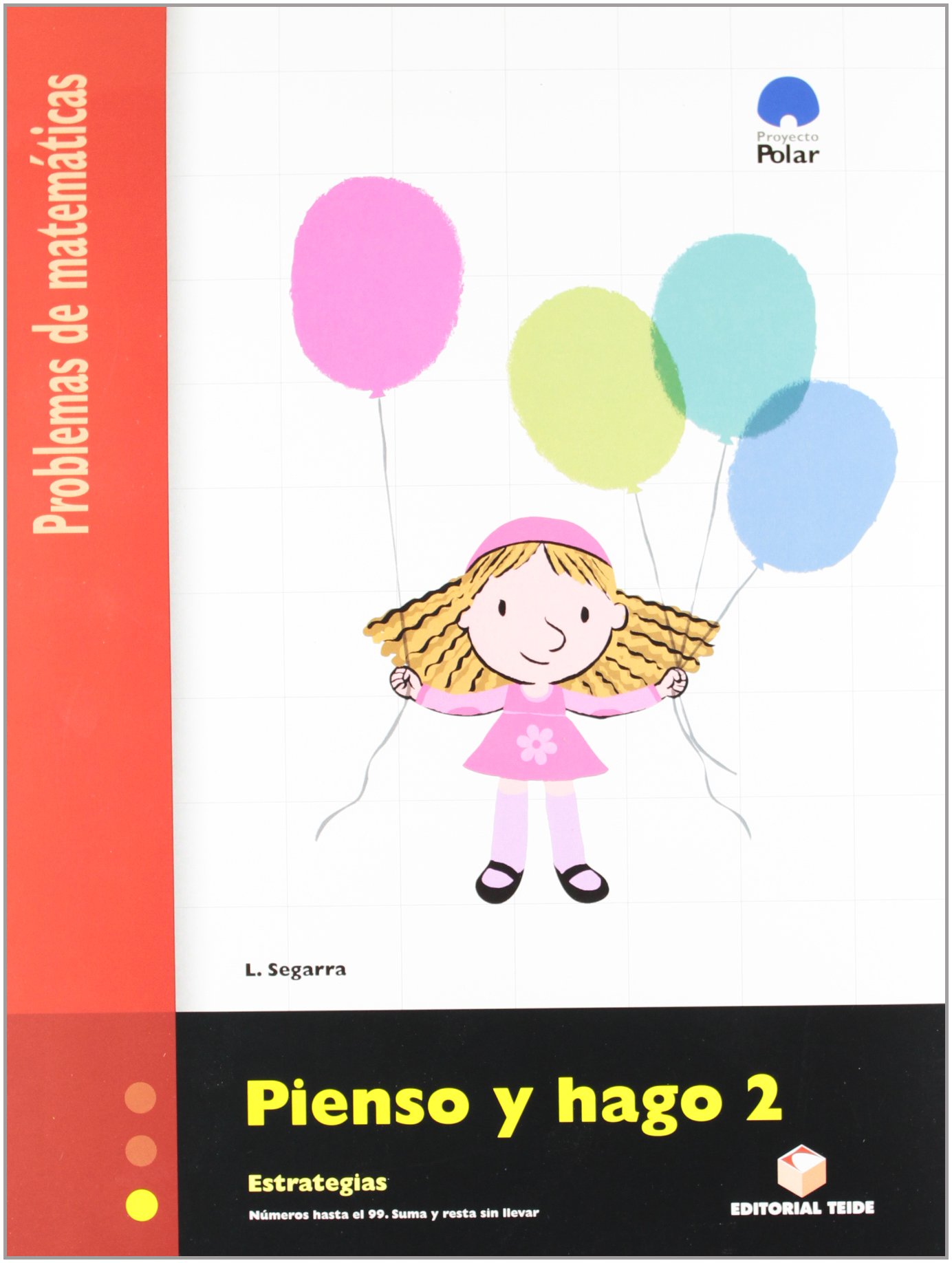 Pienso y Hago 2. Problemas de Matemáticas
