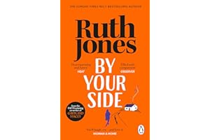 By Your Side: The uplifting new novel from the Sunday Times bestselling author and Gavin & Stacey co-creator