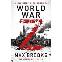 World War Z: An Oral History of the Zombie War