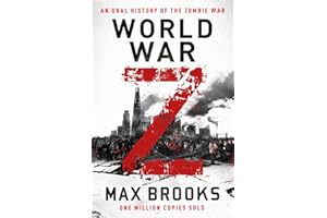 World War Z: An Oral History of the Zombie War
