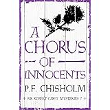 A Chorus of Innocents (Sir Robert Carey Mysteries Book 7)