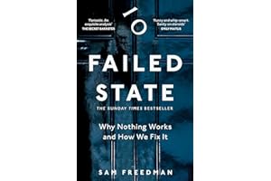 Failed State: The Sunday Times Bestselling Investigation Into Why Britain is Struggling
