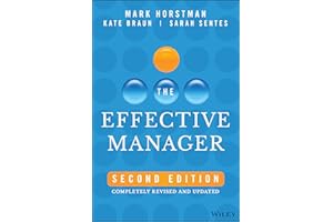 The Effective Manager: Completely Revised and Updated