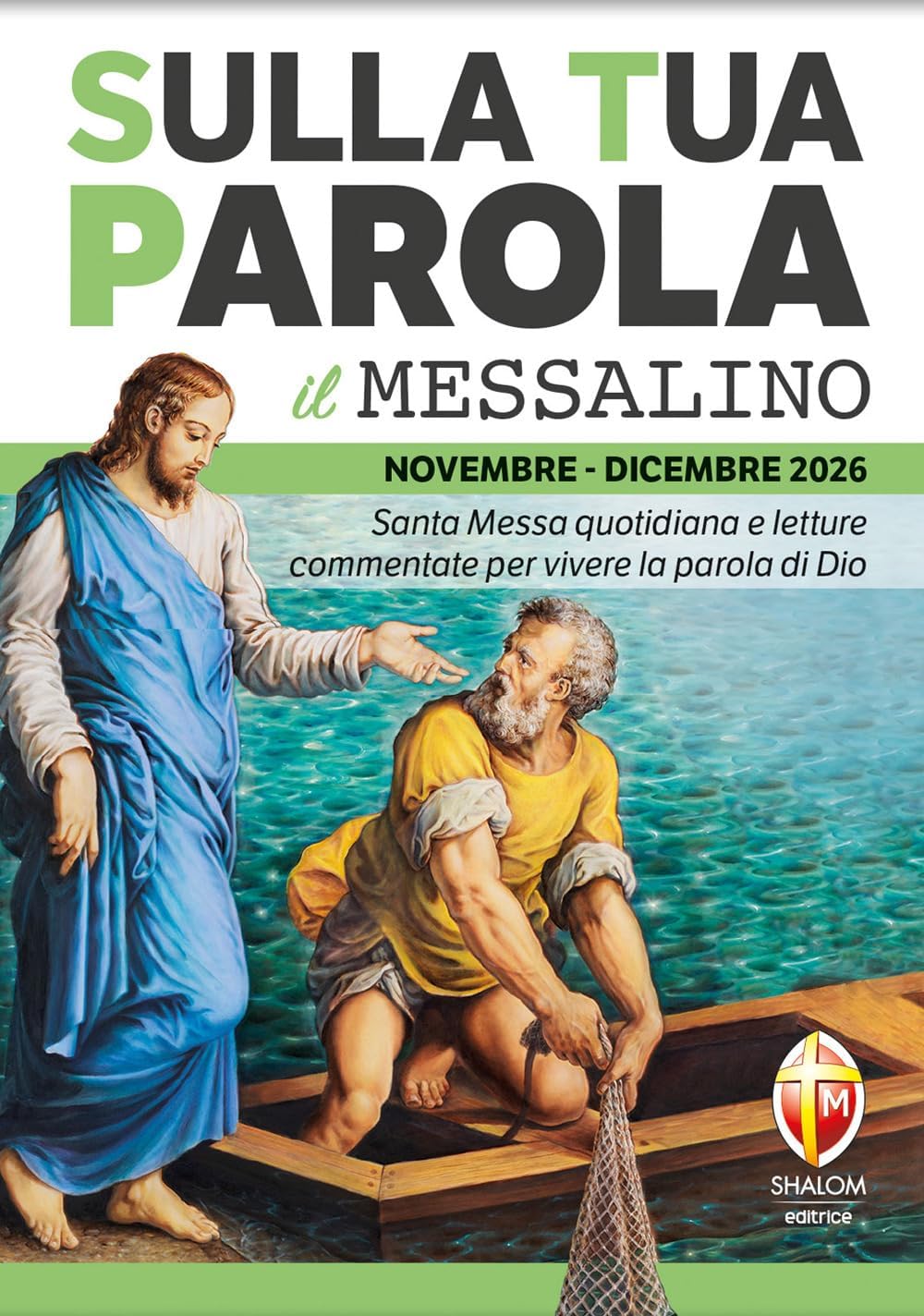 Sulla tua parola. Messalino. Letture della messa commentate per vivere la parola di Dio. S - Mise en situation et utilisation