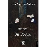 Anne: Bir Portre